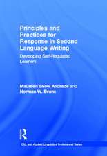 Principles and Practices for Response in Second Language Writing: Developing Self-Regulated Learners