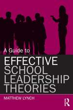 A Guide to Effective School Leadership Theories