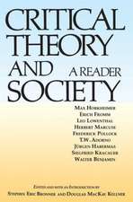 Critical Theory and Society: A Reader