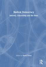 Radical Democracy: Identity, Citizenship and the State