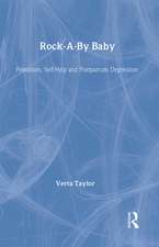 Rock-a-by Baby: Feminism, Self-Help and Postpartum Depression