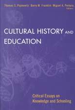 Cultural History and Education: Critical Essays on Knowledge and Schooling