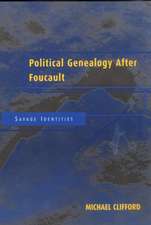 Political Genealogy After Foucault: Savage Identities