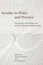 Gender in Policy and Practice: Perspectives on Single Sex and Coeducational Schooling