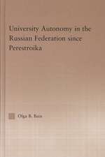 University Autonomy in Russian Federation Since Perestroika