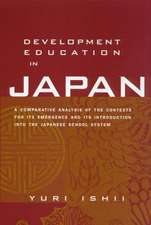 Development Education in Japan: A Comparative Analysis of the Contexts for Its Emergence, and Its Introduction into the Japanese School System