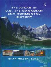 The Atlas of U.S. and Canadian Environmental History