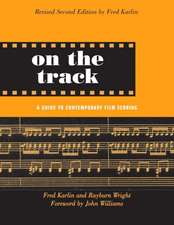 On the Track: A Guide to Contemporary Film Scoring