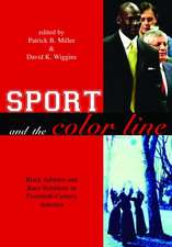 Sport and the Color Line: Black Athletes and Race Relations in Twentieth Century America