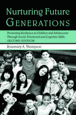 Nurturing Future Generations: Promoting Resilience in Children and Adolescents Through Social, Emotional and Cognitive Skills