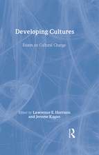 Developing Cultures: Essays on Cultural Change