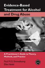 Evidence-Based Treatments for Alcohol and Drug Abuse: A Practitioner's Guide to Theory, Methods, and Practice