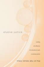 Elusive Justice: Wrestling with Difference and Educational Equity in Everyday Practice