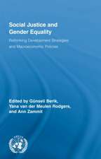 Social Justice and Gender Equality: Rethinking Development Strategies and Macroeconomic Policies