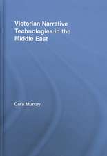 Victorian Narrative Technologies in the Middle East