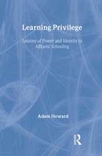 Learning Privilege: Lessons of Power and Identity in Affluent Schooling