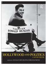 Hollywood and Politics: A Sourcebook