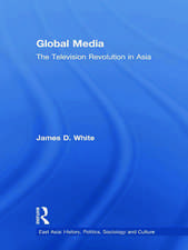 Global Media: The Television Revolution in Asia