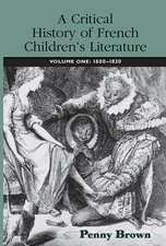 A Critical History of French Children's Literature: Volume One: 1600–1830