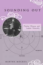 Sounding Out: Pauline Oliveros and Lesbian Musicality