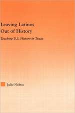 Leaving Latinos Out of History: Teaching US History in Texas