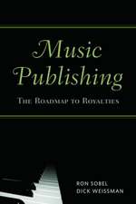 Music Publishing: The Roadmap to Royalties