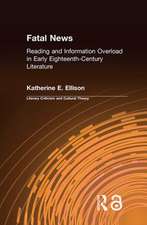 The Fatal News: Reading and Information Overload in Early Eighteenth-Century Literature