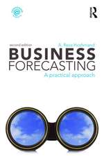 Business Forecasting: A Practical Approach