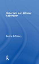 Habermas and Literary Rationality