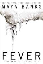 Fever: Book Two of the Breathless Trilogy