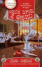 Once Upon a Grind: A Coffeehouse Mystery