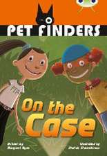 Bug Club Independent Fiction Year 4 Grey B Pet Finders on the Case