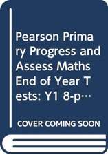 Pearson Primary Progress and Assess Maths End of Year Tests: Y1 8-pack