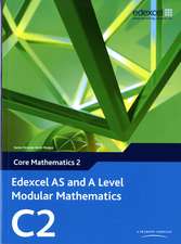 Wilkins, D: Edexcel AS and A Level Modular Mathematics Core