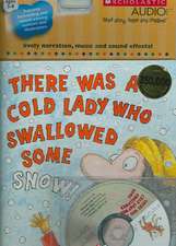 There Was a Cold Lady Who Swallowed Some Snow! - Audio [With CD]: Grades 4-8