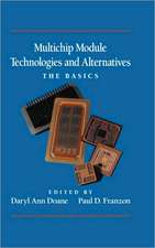 Multichip Module Technologies and Alternatives