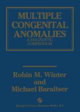 Multiple Congenital Anomalies: A Diagnostic Compendium