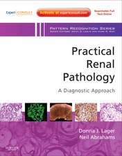 Practical Renal Pathology, A Diagnostic Approach: A Volume in the Pattern Recognition Series, Expert Consult: Online and Print