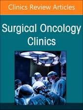 Updates in Head and Neck Cancer, An Issue of Surgical Oncology Clinics of North America