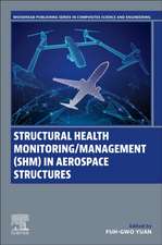 Structural Health Monitoring/Management (SHM) in Aerospace Structures