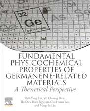 Fundamental Physicochemical Properties of Germanene-related Materials: A Theoretical Perspective