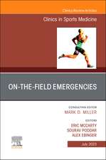 On-the-Field Emergencies, An Issue of Clinics in Sports Medicine