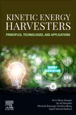 Kinetic Energy Harvesters: Principles, Technologies, and Applications