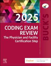 Buck's Coding Exam Review 2025: The Physician and Facility Certification Step