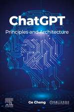 ChatGPT: Principles and Architecture