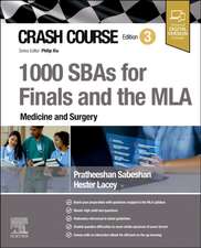 Crash Course 1000 SBAs for Finals and the MLA - Medicine and Surgery