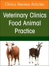 Transboundary Diseases of Cattle and Bison, An Issue of Veterinary Clinics of North America: Food Animal Practice