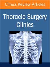 Pulmonary Metastasectomy, An Issue of Thoracic Surgery Clinics