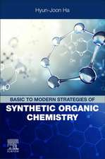 Basic to Modern Strategies of Synthetic Organic Chemistry