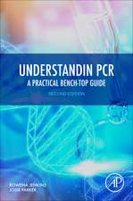 Understanding PCR: A Practical Bench-Top Guide